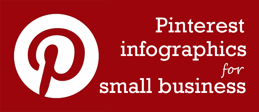 Top 10 Pinterest Infographics for Small Business Owners